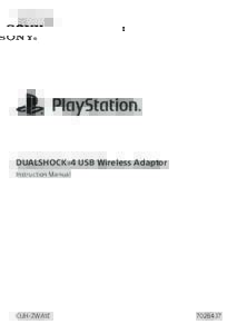 DUALSHOCK®4 USB Wireless Adaptor Instruction Manual CUH-ZWA1E