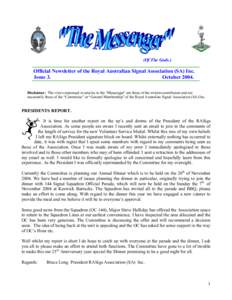 (Of The Gods.)  Official Newsletter of the Royal Australian Signal Association (SA) Inc. Issue 3. October[removed]Disclaimer: The views expressed in articles in the “Messenger” are those of the writers/contributors and