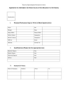 Myanmar Egress Capacity Development Center  Application for Admission: Certificate Course of Civic Education for Civil Society Attach photo