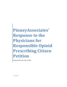 PinneyAssociates’ Response to the Physicians for Responsible Opioid Prescribing Citizen Petition