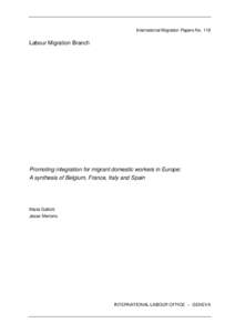 International Migration Papers No[removed]Labour Migration Branch Promoting integration for migrant domestic workers in Europe: A synthesis of Belgium, France, Italy and Spain