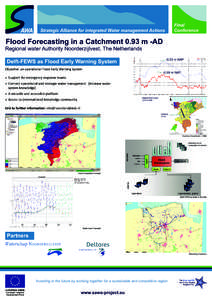 Final Conference Strategic Alliance for integrated Water management Actions  Flood Forecasting in a Catchment 0.93 m -AD