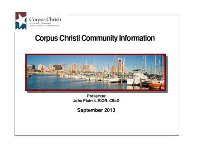 Microsoft PowerPoint - Corpus Christi Community Information