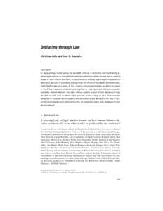 Debiasing through Law Christine Jolls and Cass R. Sunstein ABSTRACT  In many settings, human beings are boundedly rational. A distinctive and insufficiently explored legal response to bounded rationality is to attempt to