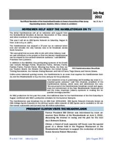 The Official Newsletter of the Standardbred Breeders & Owners Association of New Jersey Representing owners, breeders, drivers, trainers & caretakers Vol. 37, No. 4  HORSEMEN HELP KEEP THE HAMBLETONIAN ON TV