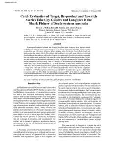 Catch Evaluation of Target & By-product and By-catch Species Taken by Gillnets and Longlines in the Shark Fishery of South-eastern Australia