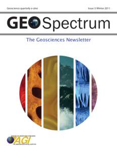 Geoscience quarterly e-zine  Issue 3: Winter 2011 GE Spectrum The Geosciences Newsletter