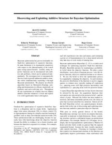 Discovering and Exploiting Additive Structure for Bayesian Optimization  Jacob R. Gardner Department of Computer Science Cornell University 