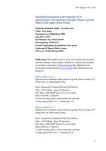 NNU RapportDendrokronologiske undersøgelser af to egetræsskiver fra egetræer på Inger Vågen’s grund, Hidra, Vest-Agder fylke, Norge Dendrokronologisk objekt: Levende træer