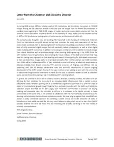 Letter from the Chairman and Executive Director Spring 2008 As spring 2008 arrives, ARTstor is being used at 976 institutions, and the Library has grown to 725,000 images. Among the 38 collection releases in the past yea