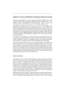 Editorial: Awareness and Reflection in Technology Enhanced Learning Considering the multitude of views on awareness and reflection distributed over a wide range of disciplines (CSCW, psychology, educational sciences, com