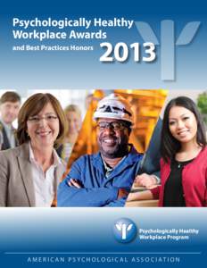 Psychologically Healthy Workplace Awards and Best Practices Honors 2013