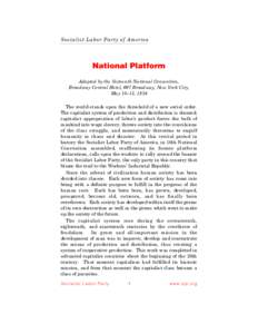 Socialist Lab or Party of Am erica  National Platform Adopted by the Sixteenth National Convention, Broadway Central Hotel, 667 Broadway, New York City, May 10–13, 1924