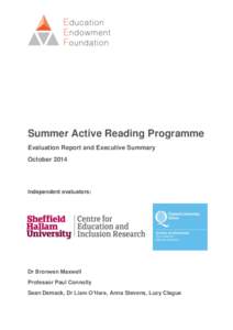 Summer Active Reading Programme Evaluation Report and Executive Summary October 2014 Independent evaluators: