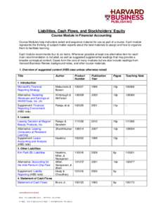 Liabilities, Cash Flows, and Stockholders’ Equity Course Module in Financial Accounting Course Modules help instructors select and sequence material for use as part of a course. Each module represents the thinking of s