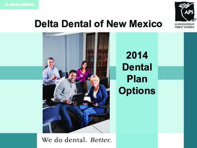 Delta Dental of New Mexico 2014 Dental Plan