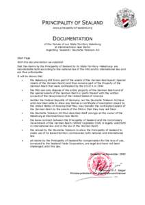 PRINCIPALITY OF SEALAND www.principality-of-sealand.org DOCUMENTATION of the Tenure of our State Territory Hakeburg at Kleinmachnow near Berlin