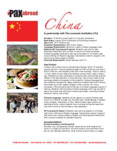 China  In partnership with The Laurasian Institution (TLI) Duration: 10 months (school year) or 5 months (semester) Start Dates: August 2014 or February[removed]Spring semester) Age Level: 15 to 18 years old