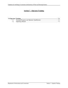 Guidelines for the Design, Construction and Operation of Water and Sewerage Systems  Section 7 – Operator Training 7.0 Operator Training .................................................................................