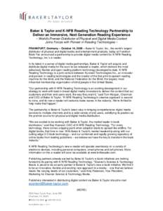 Baker & Taylor and K-NFB Reading Technology Partnership to Deliver an Immersive, Next Generation Reading Experience – World’s Premier Distributor of Physical and Digital Media Content Joins Forces with Pioneer in Rea