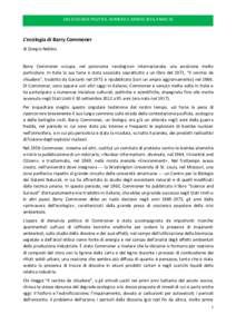 CNS ECOLOGIA POLITICA, NUMERO 3, MARZO 2016, ANNO 26  L’ecologia di Barry Commoner di Giorgio Nebbia  Barry Commoner occupa, nel panorama «ecologico» internazionale, una posizione molto