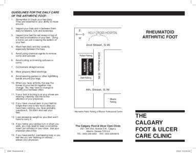 GUIDELINES FOR THE DAILY CARE OF THE ARTHRITIC FOOT: 1.	 Remember to check your feet daily. They are essential to your ability to move