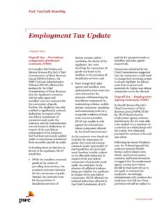 PwC TaxTalk Monthly  Employment Tax Update 1 August 2014 Payroll Tax – Non labour component of relevant