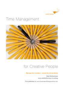 wishful thinking  Time Management for Creative People Manage the mundane - create the extraordinary