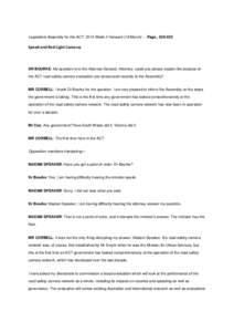 Legislative Assembly for the ACT: 2014 Week 2 Hansard (19 March) . . PageSpeed and Red Light Cameras DR BOURKE: My question is to the Attorney-General. Attorney, could you please explain the purpose of the AC