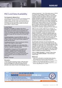 Radiology  PACS and Data Availability The Potential for Medical Error The following incident was submitted to the Radiology Events Register (RaER - www.raer.org.au ). Anyone working in