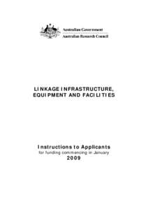 LINKAGE INFRASTRUCTURE,  EQUIPMENT AND FACILITIES - Instructions to Applicants for funding commencing in January 2009