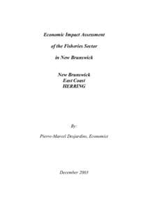 Economic Impact Assessment of the Fisheries Sector in New Brunswick New Brunswick East Coast HERRING