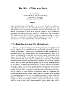 The Effect of Mind upon Brain Henry P. Stapp Lawrence Berkeley National Laboratory University of California Berkeley, California[removed]Abstract