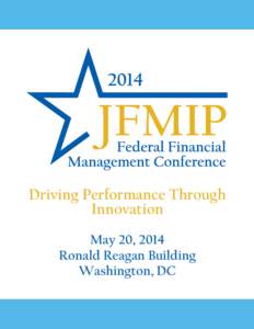 Driving Performance Through Innovation May 20, 2014 Ronald Reagan Building Washington, DC