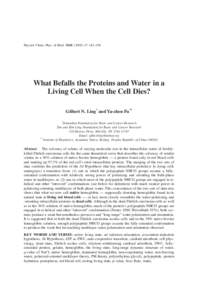 Physiol. Chem. Phys. & Med. NMR[removed]: 141–158  What Befalls the Proteins and Water in a Living Cell When the Cell Dies? Gilbert N. Ling* and Ya-zhen Fu**