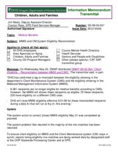 Children, Adults and Families Jim Neely, Deputy Assistant Director Carolyn Ross, SPD Field Services Manager Authorized Signature Topic: