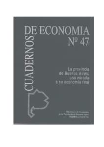 La provincia de Buenos Aires: una mirada a su economía real Este trabajo ha sido coordinado por el Lic. Alejandro Arlia. La dirección estuvo a cargo de la Lic. Karina Angeletti. Participaron en la investigación los L