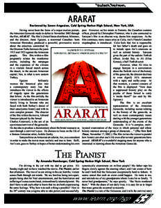 Student Reviews  ARARAT Reviewed by Sevan Angacian, Cold Spring Harbor High School, New York, USA Having never been the focus of a major motion picture,