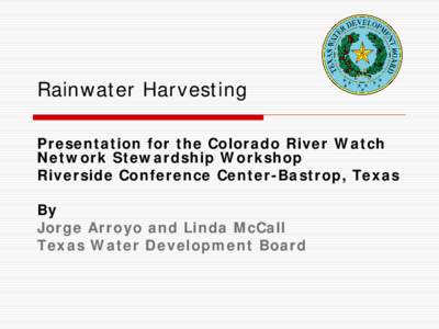 Innovation, technology and sustainability Texas Water Development Board’s Perspective