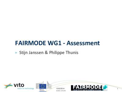 FAIRMODE WG1 - Assessment » Stijn Janssen & Philippe Thunis[removed] © 2013, VITO NV