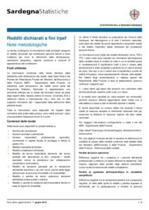 STATISTICHE DELLA REGIONE SARDEGNA  Redditi dichiarati a fini Irpef Note metodologiche Le tavole contengono le informazioni sulle principali categorie di reddito dichiarate dai contribuenti persone fisiche e sono