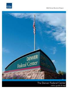 GSA Rocky Mountain Region  The Denver Federal Center visitor guide & map  Hours of Operation