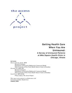 Getting Health Care When You Are Uninsured: A Survey of Uninsured Patients at Mile Square Health Clinic in