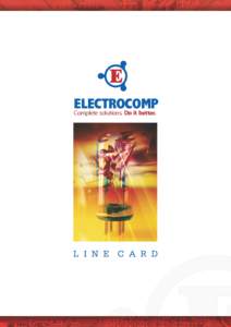 ELECTROCOMP Complete solutions. Do it better. L I N E C A R D  ELECTROCOMP