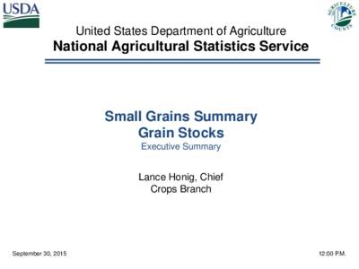 United States Department of Agriculture  National Agricultural Statistics Service Small Grains Summary Grain Stocks