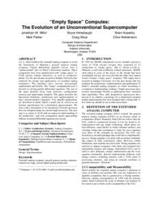 “Empty Space” Computes: The Evolution of an Unconventional Supercomputer Jonathan W. Mills1 Matt Parker  Bryce Himebaugh