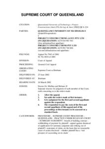 SUPREME COURT OF QUEENSLAND CITATION: Queensland University of Technology v Project Constructions (Aust) P/L (In Liq) & AnorQCA 224