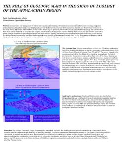 THE ROLE OF GEOLOGIC MAPS IN THE STUDY OF ECOLOGY OF THE APPALACHIAN REGION Scott Southworth and others United States Ggeological Survey Problem: Conservation and management of public lands requires understanding of then