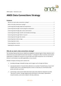 ANDS Guides – Awareness Level  ANDS Data Connections Strategy Contents Why do we need a data connections strategy? .......................................................................................1 What is the da