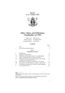 Reprint as at 1 January 2014 Films, Videos, and Publications Classification Act 1993 Public Act